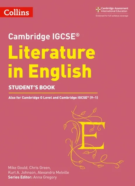 CAMBRIDGE IGCSE™ LITERATURE IN ENGLISH STUDENT’S BOOK