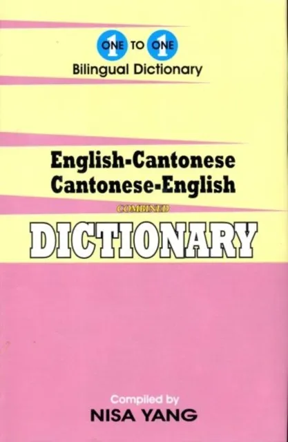 ONE-TO-ONE DICTIONARY : ENGLISH-CANTONESE & CANTONESE-ENGLISH DICTIONARY