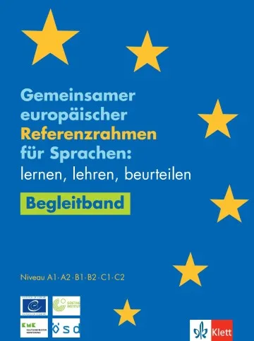 GEMEINSAMER EUROPÄISCHER REFERENZRAHMEN FÜR SPRACHEN - BEGLEITBAND MIT NEUEN DESKRIPTOREN-A1-C2