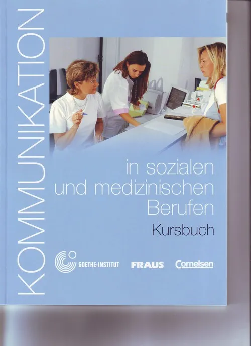 KOMMUNIKATION IN SOZIALEN UND MEDIZINISCHEN BERUFE