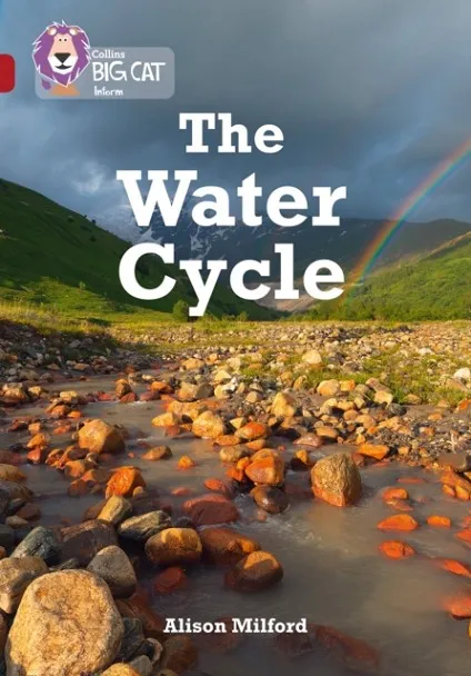 THE WATER CYCLE -NON-FICTION-RUBY - BAND 14