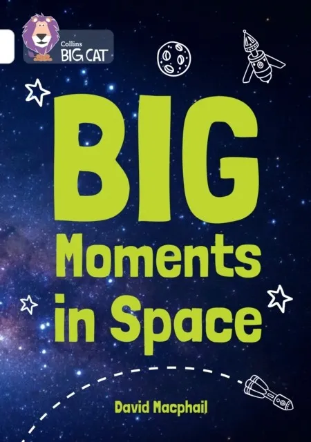BIG MOMENTS IN SPACE-NON-FICTION-WHITE - BAND 10