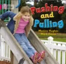 PUSHING AND PULLING -NON-FICTION-PINK - BAND 1A