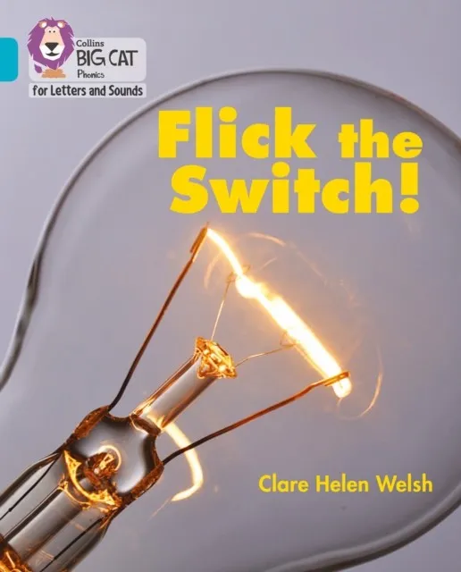 FLICK THE SWITCH! (SET 5) -NON-FICTION-TURQUOISE - BAND 7