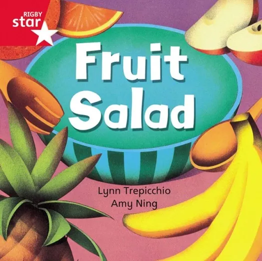RIGBY STAR INDEPENDENT FOUNDATION RED LEVEL: FRUIT SALAD