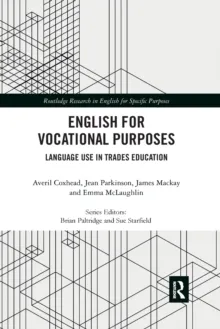 ENGLISH FOR VOCATIONAL PURPOSES : LANGUAGE USE IN TRADES EDUCATION