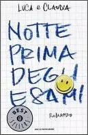 LA NOTTE PRIMA DEGLI ESAMI