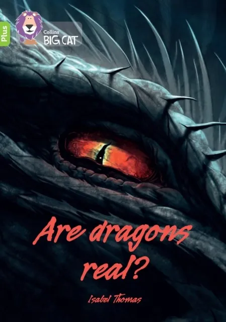ARE DRAGONS REAL? -NON-FICTION-LIME PLUS - BAND 11+