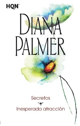 Secretos; Inesperada atracción