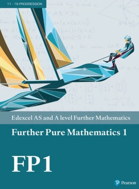 EDEXCEL AS AND A LEVEL FURTHER MATHEMATICS FURTHER PURE MATHEMATICS 1 TEXTBOOK + ACTIVE BOOK