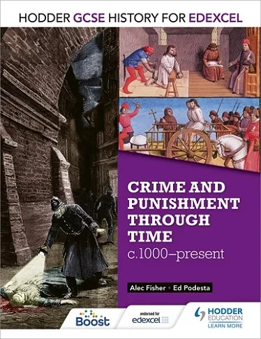 HODDER GCSE HISTORY FOR EDEXCEL: CRIME AND PUNISHMENT THROUGH TIME, C1000-PRESENT-DIGITAL