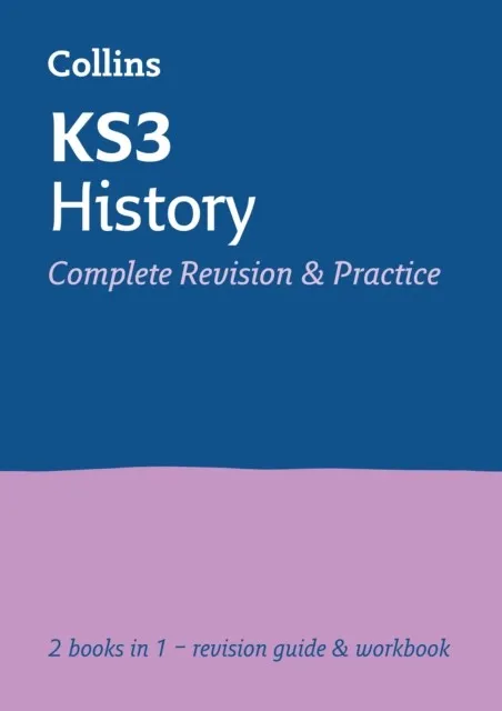 KS3 HISTORY COMPLETE REVISION AND PRACTICE
