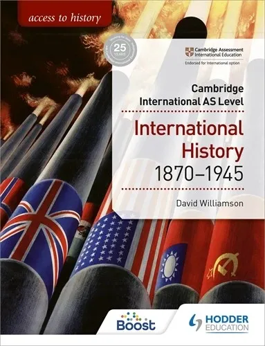 ACCESS TO HISTORY FOR CAMBRIDGE INTERNATIONAL AS LEVEL: INTERNATIONAL HISTORY 1870-1945-DIGITAL
