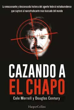 Cazando al Chapo