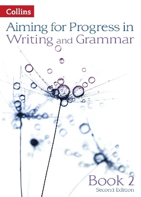 AIMING FOR PROGRESS IN WRITING AND GRAMMAR: BOOK 2