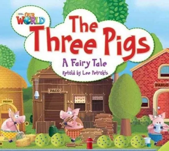 OUR WORLD AME 2 THE THREE PIGS BIG BOOK