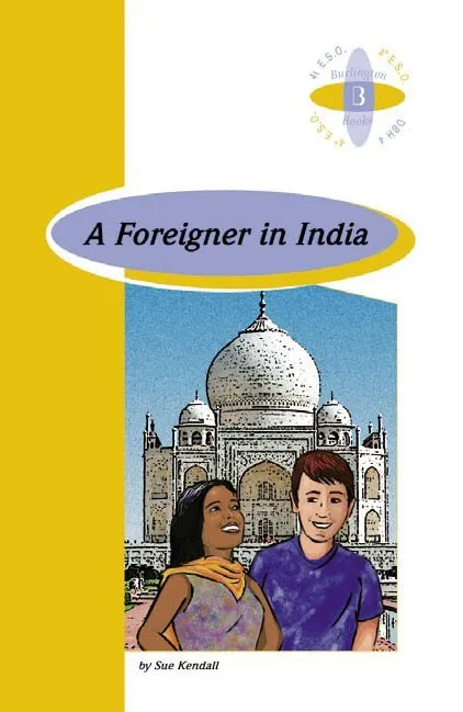 FOREIGNER IN INDIA, A A4ºESO