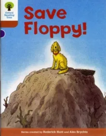 OXFORD READING TREE: LEVEL 8: SAVE FLOPPY!