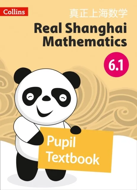 REAL SHANGHAI MATHEMATICS PUPIL TEXTBOOK 6.1