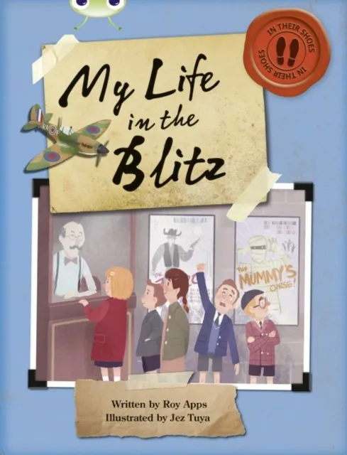 IN THEIR SHOES: MY LIFE IN THE BLITZ