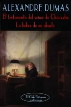 El testamento del señor de Chauvelin AND La liebre de mi abuelo