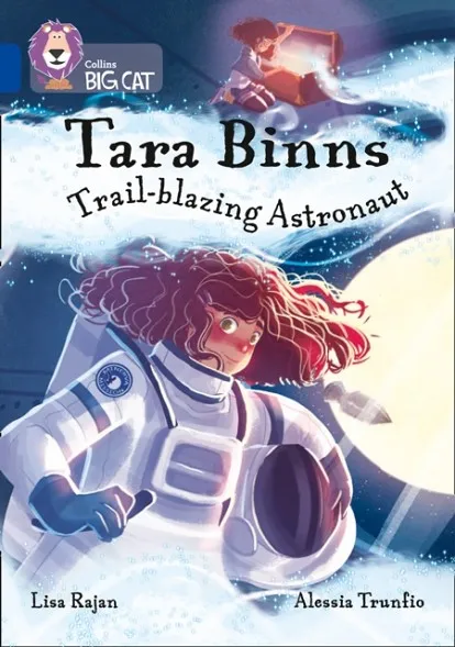 TARA BINNS: TRAIL-BLAZING ASTRONAUT -FICTION-SAPPHIRE - BAND 16
