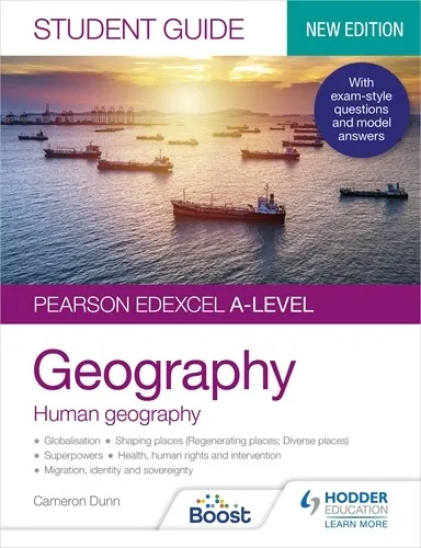 PEARSON EDEXCEL A-LEVEL GEOGRAPHY STUDENT GUIDE 2: HUMAN GEOGRAPHY