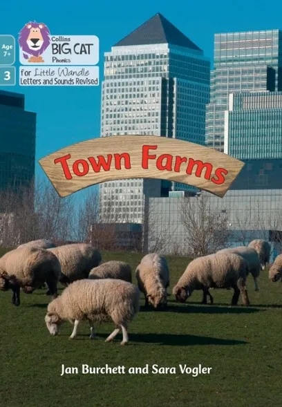 TOWN FARMS (PHASE 3 SET 1)-NON-FICTION-7+ READERS