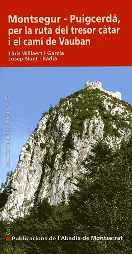 Montsegur - Puigcerdà, per la ruta del tresor càtar i el camí de Vauban