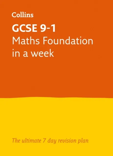 GCSE 9-1 MATHS FOUNDATION IN A WEEK