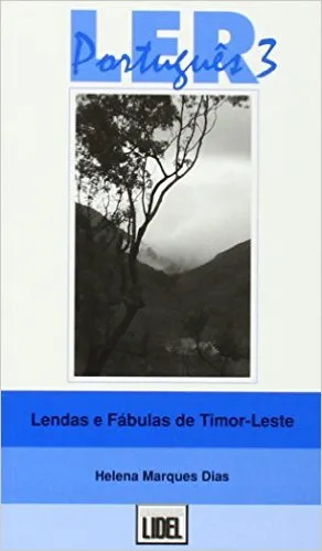 LENDAS E FABULAS DE TIMOR LESTE