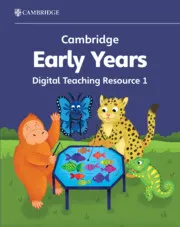 CAMBRIDGE EARLY YEARS DIGITAL TEACHING RESOURCE 1-DIGITAL