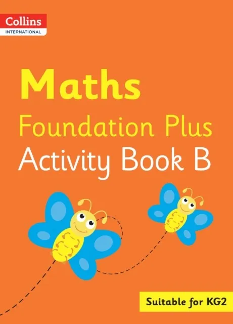 COLLINS INTERNATIONAL FOUNDATION PLUS — MATHS ACTIVITY BOOK B