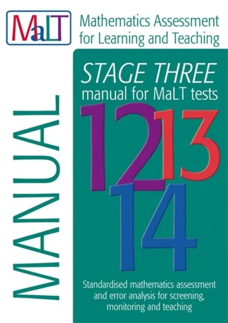 MALT STAGE THREE (TESTS 12-14) MANUAL (MATHEMATICS ASSESSMENT FOR LEARNING AND TEACHING)