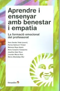 Aprendre i ensenyar amb benestar i empatia