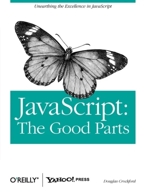 JAVASCRIPT : THE GOOD PARTS