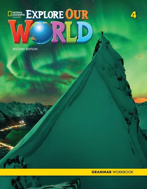 EXPLORE OUR WORLD 2E LEVEL 4 GRAMMAR WORKBOOK