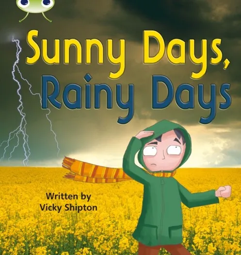SUNNY DAYS, RAINY DAYS