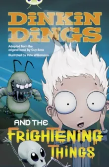 DINKIN DINGS AND THE FRIGHTENING THINGS