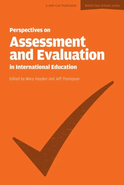 PERSPECTIVES ON ASSESSMENT AND EVALUATION IN INTERNATIONAL SCHOOLS