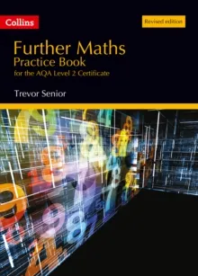 AQA LEVEL 2 FURTHER MATHS PRACTICE BOOK (REVISED ED. 2015)