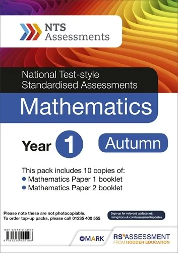 NTS ASSESSMENT YEAR 1 AUTUMN MATHEMATICS PK 10 (NATIONAL TEST-STYLE STANDARDISED ASSESSMENT)