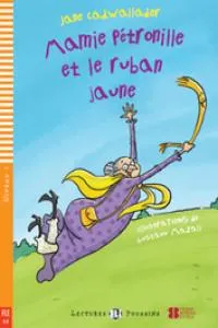 MAMIE PÉTRONILLE ET LE RUBAN JAUNE + CDROM