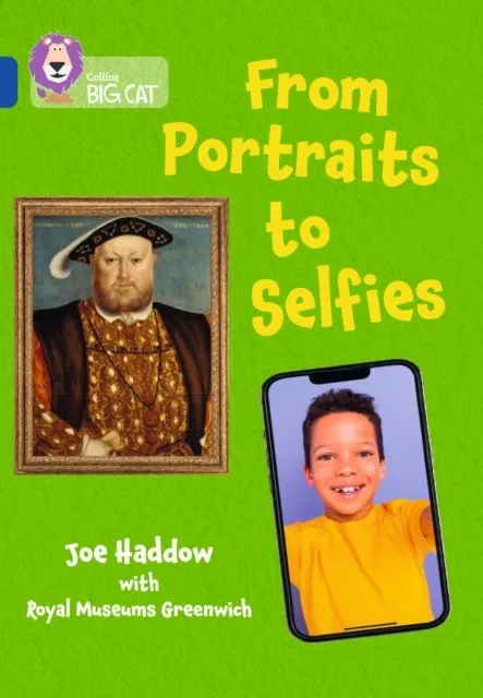 FROM PORTRAITS TO SELFIES-NON-FICTION-SAPPHIRE - BAND 16