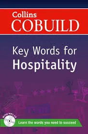 COBUILD KEY WORDS FOR HOSPITALITY
