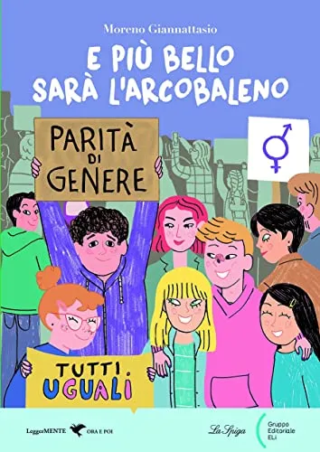 E PIU' BELLO SARA' L'ARCOBALENO