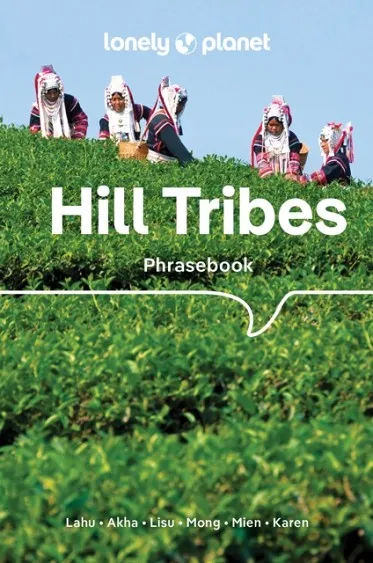 HILL TRIBES PHRASEBOOK AND DICTIONARY 5