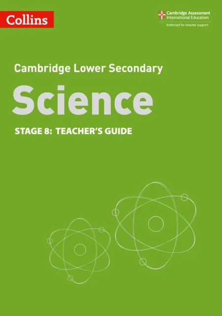 CAMBRIDGE LOWER SECONDARY SCIENCE TEACHER’S GUIDE STAGE 8 2ND