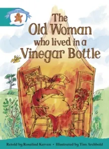 STAGE 6 ORANGE BOOK BAND:THE OLD WOMAN WHO LIVED IN A VINEGAR BOTTLE