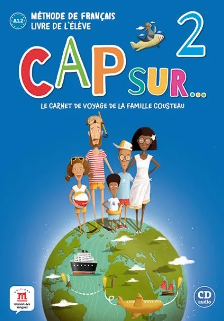 CAP SUR... 2 LIVRE DE L'ÉLÈVE